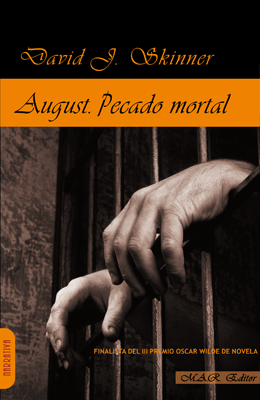 August. Pecado Mortal. David J. Skinner