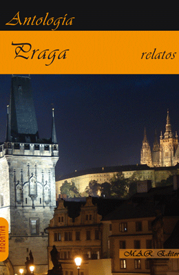 PRAGA. Antologa de relatos